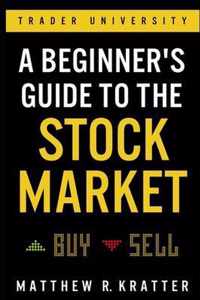 A Beginner's Guide to the Stock Market