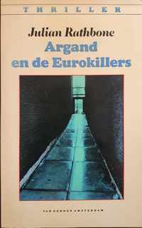 Argand en de eurokillers