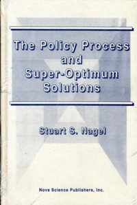 Policy Process & Super-Optimum Solutions