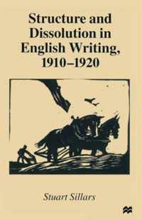 Structure and Dissolution in English Writing, 1910-1920