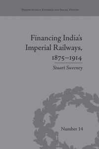 Financing India's Imperial Railways, 1875-1914