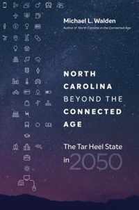 North Carolina beyond the Connected Age