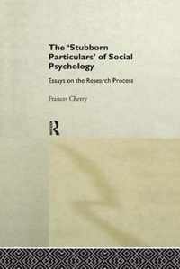 Stubborn Particulars of Social Psychology