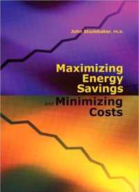 Maximizing Energy Savings and Minimizing Energy Costs