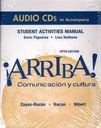 Audio CDs for Student Activities Manual for !Arriba! Comunicacion y cultura (all editions)