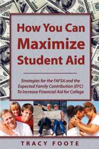 How You Can Maximize Student Aid