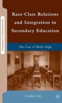 Race-Class Relations and Integration in Secondary Education