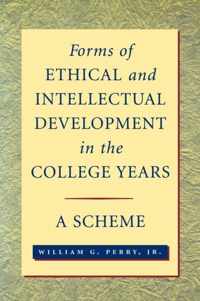 Forms of Ethical and Intellectual Development in the College Years