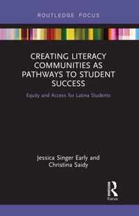 Creating Literacy Communities as Pathways to Student Success