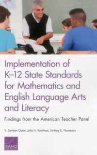 Implementation of K-12 State Standards for Mathematics and English Language Arts and Literacy