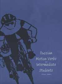 Russian Motion Verbs for Intermediate Students