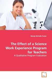 The Effect of a Science Work Experience Program for Teachers