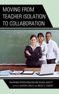 Moving from Teacher Isolation to Collaboration