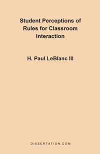 Student Perceptions of Rules for Classroom Interac