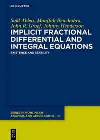 Implicit Fractional Differential and Integral Equations