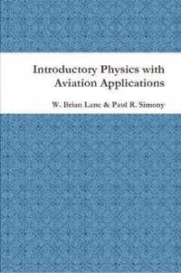 Introductory Physics with Aviation Applications