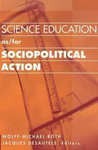 Science Education as/for Sociopolitical Action