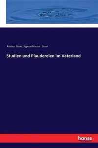 Studien und Plaudereien im Vaterland