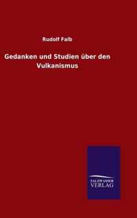 Gedanken und Studien uber den Vulkanismus