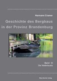 Beitrage zur Geschichte des Bergbaus in der Provinz Brandenburg, Band III