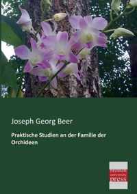 Praktische Studien an der Familie der Orchideen