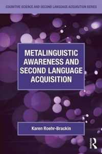 Metalinguistic Awareness and Second Language Acquisition