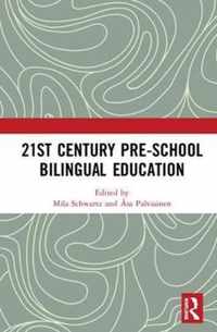 21st Century Pre-school Bilingual Education