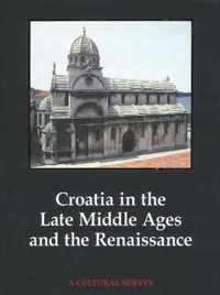 Croatia in the Late Middle Ages and the Renaissance