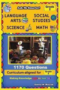 Ask Me Smarter! Language Arts, Social Studies, Science, and Math - Grade 2