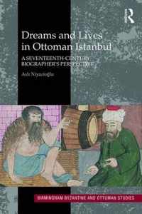 Dreams and Lives in Ottoman Istanbul