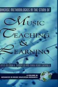 Diverse Methodologies in the Study of Music Teaching and Learning