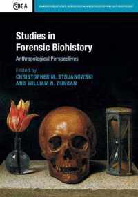 Studies in Forensic Biohistory