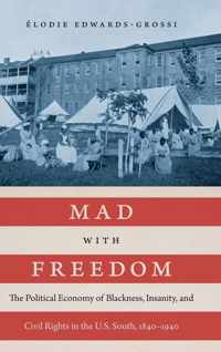 Mad with Freedom