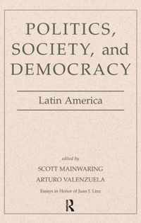 Politics, Society, And Democracy Latin America