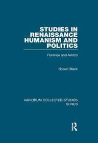 Studies in Renaissance Humanism and Politics