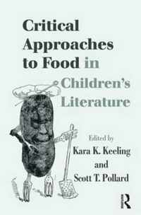 Critical Approaches to Food in Children's Literature