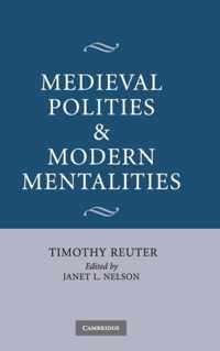 Medieval Polities and Modern Mentalities