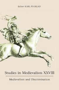 Studies in Medievalism XXVIII  Medievalism and Discrimination