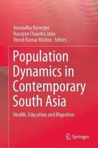 Population Dynamics in Contemporary South Asia