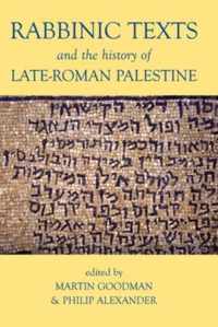 Rabbinic Texts and the History of Late-Roman Palestine
