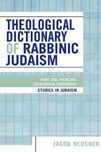 Theological Dictionary of Rabbinic Judaism: Part One