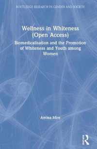 Wellness in Whiteness