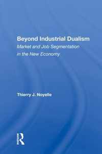 Beyond Industrial Dualism