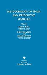 Sociobiology of Sexual and Reproductive Strategies