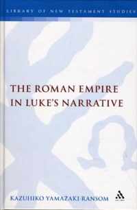 The Roman Empire in Luke's Narrative