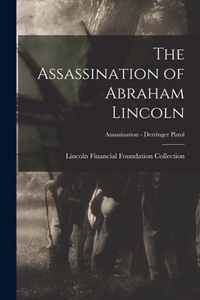 The Assassination of Abraham Lincoln; Assassination - Derringer Pistol