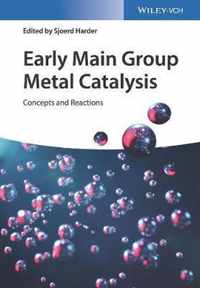 Early Main Group Metal Catalysis