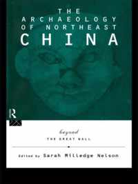 The Archaeology of Northeast China