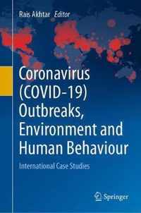 Coronavirus COVID 19 Outbreaks Environment and Human Behaviour