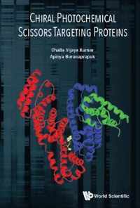 Chiral Photochemical Scissors Targeting Proteins